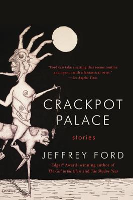 Crackpot Palace - Ford, Jeffrey