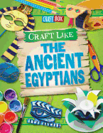 Craft Like the Ancient Egyptians