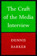 Craft of the Media Interview