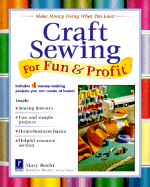 Craft Sewing for Fun & Profit