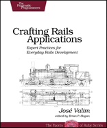 Crafting Rails Applications: Expert Practices for Everyday Rails Development