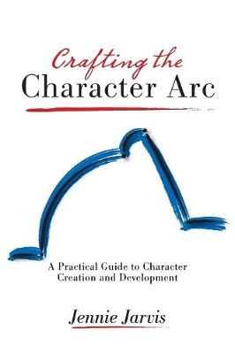 Crafting the Character ARC - Jarvis, Jennie