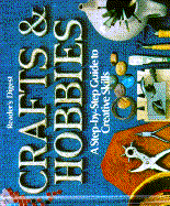 Crafts and Hobbies - Reader's Digest, and Jackson, Brenda, and McDonald, Ronald L