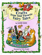 Crafts/Favorite Fairy Tales - Ross, Kathy, and Kathy Ross, and Enright, Vicky (Illustrator)