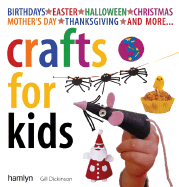 Crafts for Kids - Dickinson, Gill