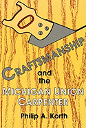 Craftsmanship and the Michigan Union Carpenter