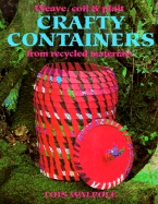 Crafty Containers: From Recycled Materials