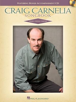 Craig Carnelia Songbook - Carnelia, Craig (Composer)