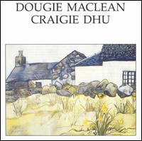 Craigie Dhu - Dougie MacLean