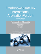 Cranbrooke V. Intellex, International Arbitration Version: Respondent Materials