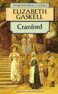 Cranford - Gaskell, Elizabeth Cleghorn