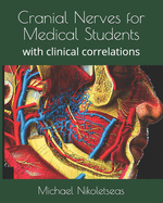 Cranial Nerves for Medical Students: with clinical correlations