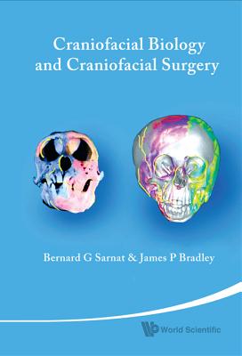 Craniofacial Biology and Craniofacial... - Sarnat, Bernard G, and Bradley, James P