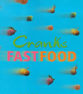 Cranks Fast Food: For Vitality and Health - Abensur, Nadine