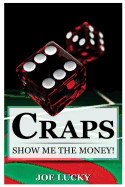 Craps: Show Me the Money!