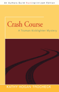 Crash Course: A Truman Kicklighter Mystery
