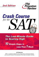 Crash Course for the SAT, Second Edition - Rubenstein, Jeff, and Princeton Review