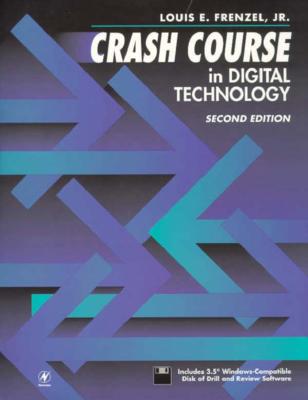 Crash Course in Digital Technology - Frenzel, Louis, Jr.