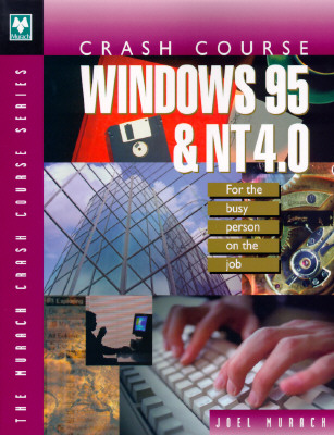 Crash Course: Windows 95/NT 4.0 - Murach, Joel