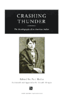 Crashing Thunder: The Autobiography of an American Indian