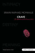 Crave: An Exploration of the Human Spirit - Member Book