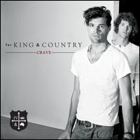 Crave - for KING & COUNTRY