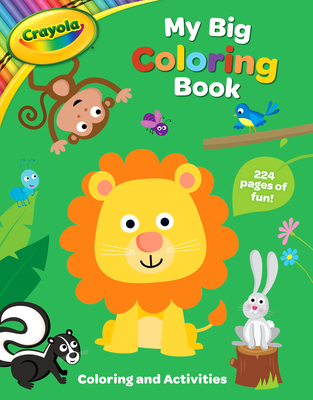 Crayola: My Big Coloring Book (a Crayola My Big Coloring Activity Book for Kids) - Buzzpop