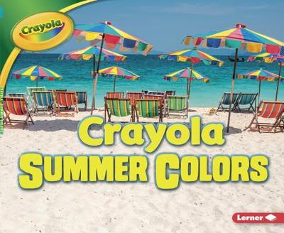 Crayola Summer Colors - Schuh, Mari C