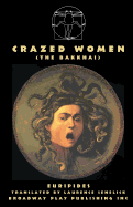 Crazed Women (The Bakkhai)