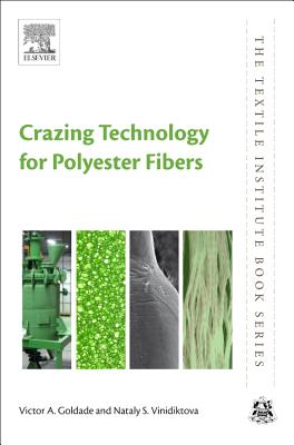 Crazing Technology for Polyester Fibers - Goldade, Victor, and Vinidiktova, Nataly