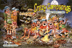 Crazy Campsongs!: Dozens of New Songs--You Already Know!: An Original Collection of New Campsongs for Kids Eight to 80! - Petersen, George