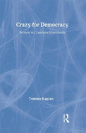 Crazy for Democracy: Women in Grassroots Movements