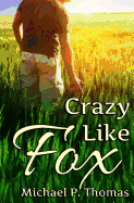 Crazy Like Fox