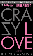 Crazy Love: A Memoir