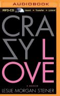 Crazy Love: A Memoir