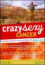 Crazy Sexy Cancer [Eco Friendly Packaging] - Kris Carr