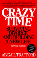 Crazy Time: Surviving Divorce and Building a New Life, Revised Edition