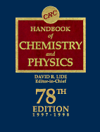 CRC Handbook of Chemistry and Physics 78th Edition - Lide, David R (Editor)