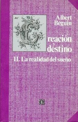 Creacion y Destino Tomo II - Beguin, Albert