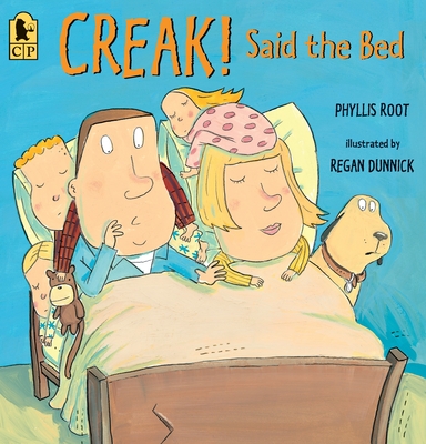 Creak! Said the Bed - Root, Phyllis