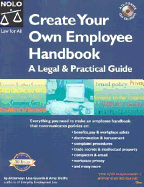 Create Your Own Employee Handbook: A Legal & Practical Guide "With CD"