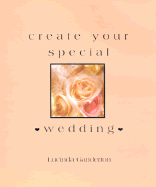 Create Your Special Wedding