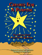 Created for a Purpose: The Amazing Story of the Star of Bethlehem - Henderson, Lavonna Gail