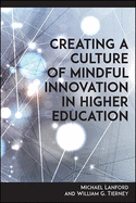 Creating a Culture of Mindful Innovation in Higher Education