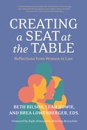 Creating a Seat at the Table: Reflections from Women in Law