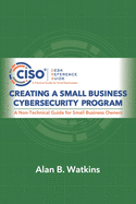 Creating a Small Business Cybersecurity Program