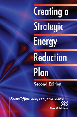 Creating a Strategic Energy Reduction Plan - Offermann, Scott