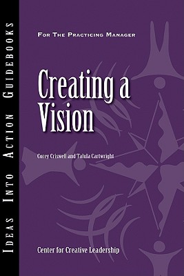 Creating a Vision - Criswell, Corey, and Cartwright, Talula
