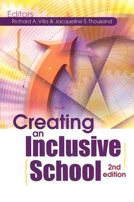 Creating an Inclusive School - Villa, Richard A (Editor), and Thousand, Jacqueline S (Editor)