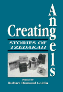 Creating Angels: Stories of Tzedakah